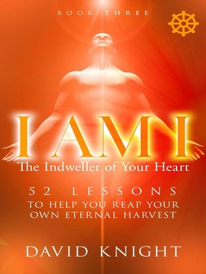 cover image of I AM I the Indweller of Your Heart—Book Three